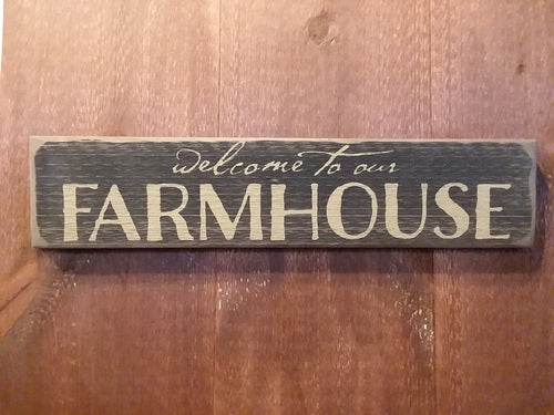 Welcome to our Farmhouse Wood Sign
