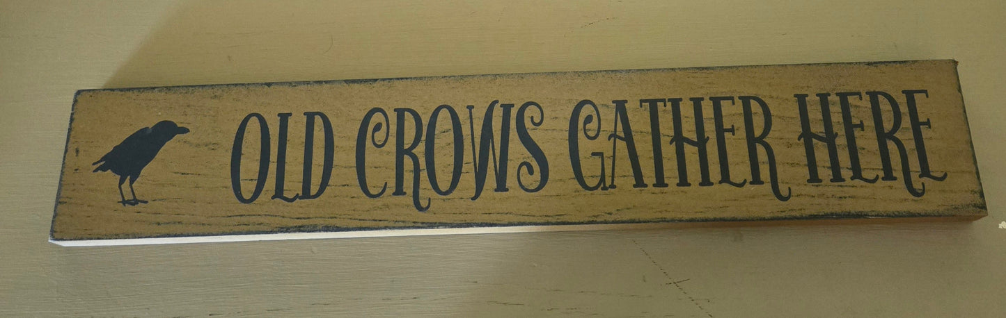 Old Crows Gather Here Sign