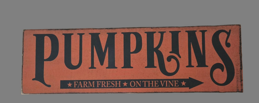 Pumpkins Farm Fresh on the Vine Sign