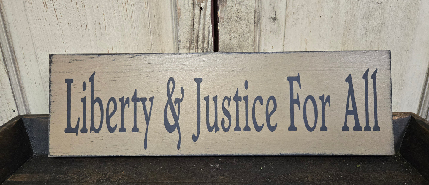 Liberty and Justice for All Sign