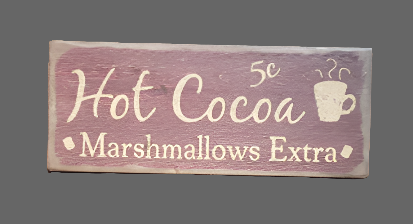 HOT COCOA 5 CENTS WOODEN SIGN