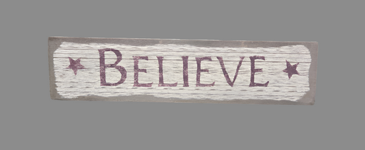 Believe Wood Sign