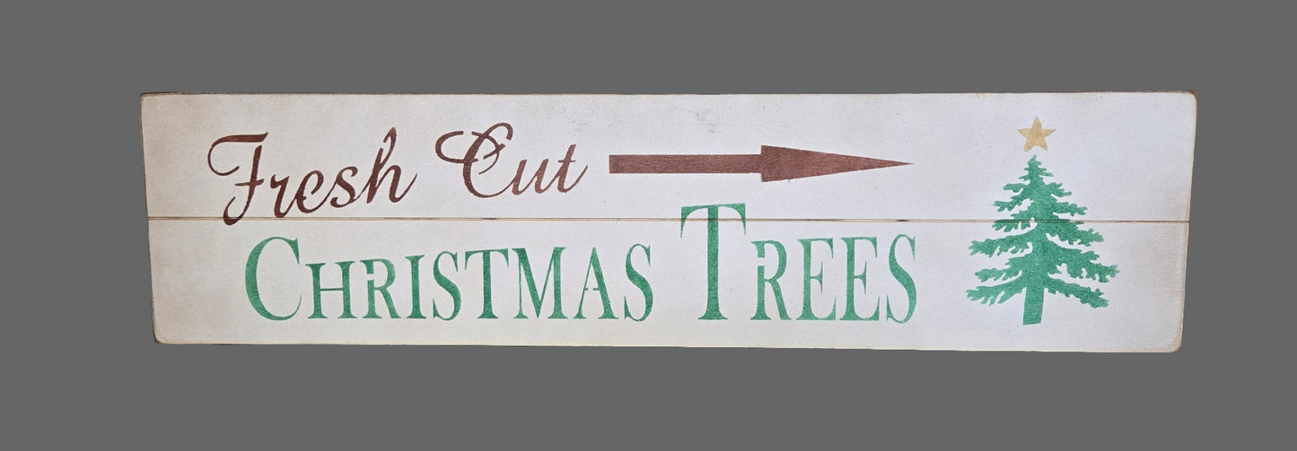 Fresh Cut Christmas Trees Wood Sign